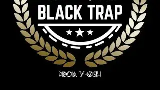 Black the trap || prod. Y@SH ||