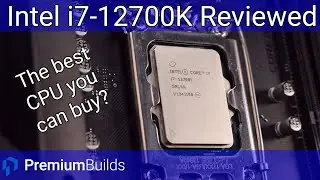 i7-12700K Review - Intels 12th generation brings them back in the game!