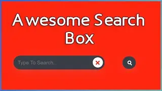 Awesome Search Box Using Only HTML & CSS