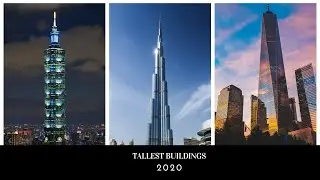 The 10 Tallest Buildings In The World 2020