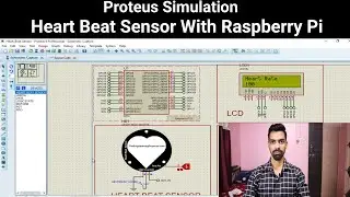 Proteus Simulation Of HeartBeat Sensor With Raspberry Pi