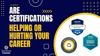 Are Your AWS, Azure and Google Certifications Helping or Hurting Your Career?