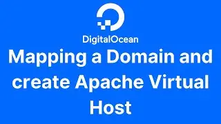 Digital Ocean Mapping a Domain and Create Apache Virtual Host