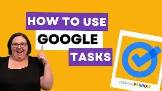 How to Use Google Tasks for Entrepreneurs