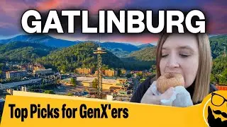 10 Best Things to Do in Gatlinburg (for Gen X'ers)