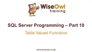 SQL Server Programming Part 10 - Table Valued Functions