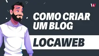 Como criar Blog no WordPress da Locaweb (Rápido e Fácil) 2024