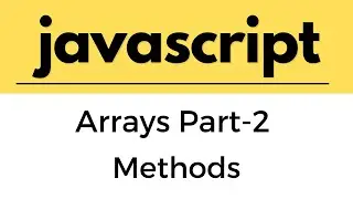 Javascript tutorials for beginners | Array Methods in javascript
