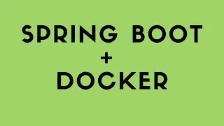 How to Run Spring Boot Application in Docker