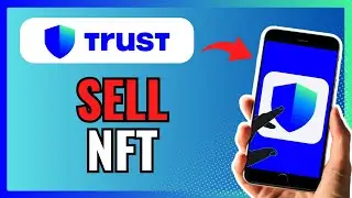 How To SELL NFT On TRUST WALLET 2024! (Complete Guide)