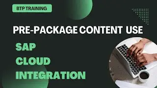 How to use Pre Package Content in Cloud Integration? Part 9 BTP