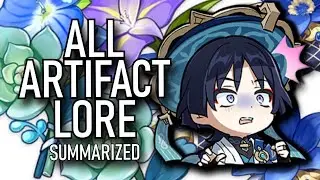 [v4.1] ALL Artifact Lore SUMMARIZED [Genshin Impact Lore]