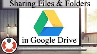 Google Drive Tutorial - Sharing Files and Folders [How to]