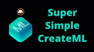Train a Machine Learning Model with CreateML | Super Simple