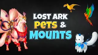 Mounts & Pets in Lost Ark (Cash Shop)