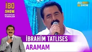 Aramam - İbrahim Tatlıses