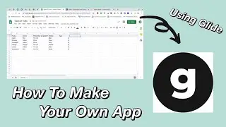 How To Make Your Own App For Free Using Glide Apps | Glide Apps Tutorial