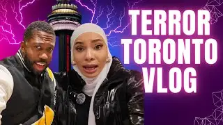 Nightmare Vacation In Toronto | A Terror Trip To Canada's Largest City | Vlog