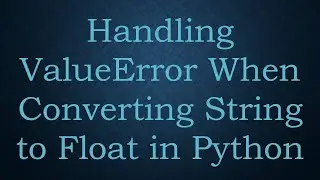 Handling ValueError When Converting String to Float in Python