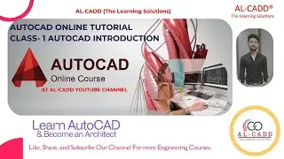 AutoCAD Introduction Class| AutoCAD Views| Class For Beginners| AL-CADD| Detailed Tools| AutoCAD 2D.