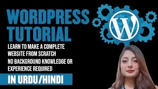 How to Make a WordPress Website | WordPress Tutorial for beginners in Urdu/Hindi