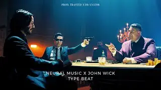 [FREE] John Wick | Neural Music Type Beat 2024 - 