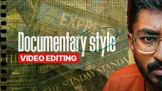 Documentary Editingல இருக்க முக்கியமான animation effects!