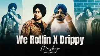 We Rollin X Drippy | Sidhumoosewala ft. Shubh | Still Rollin X We Rollin | Dj Tanayan | Trend Mix