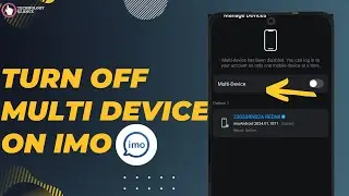 How To Turn Off Multi Device On Imo? |Technologyglance