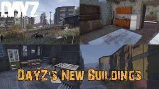 DayZ Is Finally Getting New Buildings And Interiors This Year!!