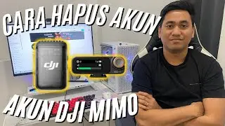 CARA HAPUS AKUN DJI MIMO | CARA HAPUS AKUN DJI OSMO POCKET