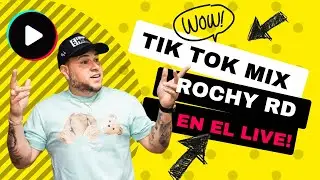 TIK TOK MIX VARIADO - ROCHY RD EN EL 🔴LIVE🔴