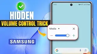 Samsungs Hidden Volume Control Trick | Samsung Galaxy Control Volume Without Buttons