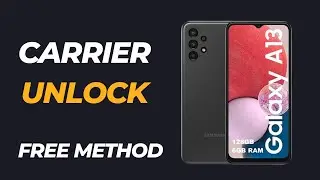 How to unlock Samsung Galaxy A13   Unlock Carrier Samsung A13   Unlock Samsung A13 Network