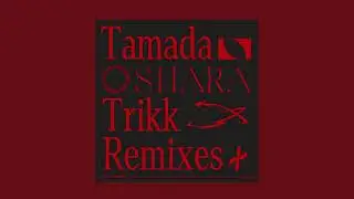 Tamada - Shara (Trikk Remix)