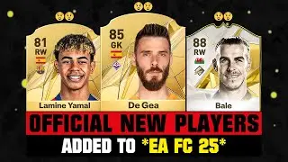 FIFA 25 | ALL OFFICIAL CONFIRMED PLAYERS ADDED (EA FC 25)! 😱🔥 ft. De Gea, Lamine Yamal, Bale...