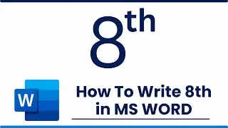 How To Write 8th in MS WORD