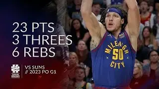 Aaron Gordon 23 pts 3 threes 6 rebs vs Suns 2023 PO G1