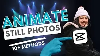 10+ CapCut Tricks to Animate Still Photos for TikTok