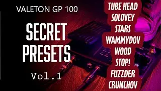 VALETON GP 100 | Secret presets Vol 1