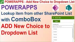 PowerApps - Add new choice to Dropdown List & Lookup item from other SharePoint List with Combo Box