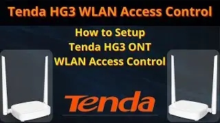 HG3 Wireless ACL Settings | Tenda ONT Access Control | How to manage WLAN Access Control || iTinfo