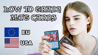 How to grade Magic: The Gathering cards in Europe and the difference from grading MTG cards in USA