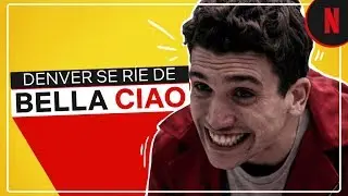 La Casa de Papel | Las risas de Denver al ritmo de Bella Ciao | Netflix