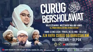 🔴LIVE Curug Bersholawat Majlis Nurul Musthofa 2