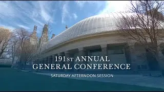 April 2021 General Conference | Saturday Afternoon Session