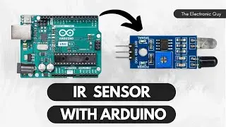 Using IR Sensor with Arduino | Tutorial for Beginners!