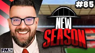 NEW SEASON | Part 85 | Wembley FM24 | Football Manager 2024