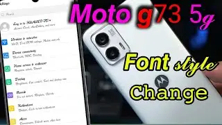 moto g73 5g font style change / moto g73 font, how to change font in moto g73 5g