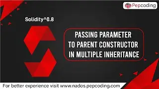 Passing Parameter To Parent Constructor In Multiple Inheritance | Blockchain | Solidity ^0.8 inHindi